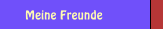 Meine Freunde
